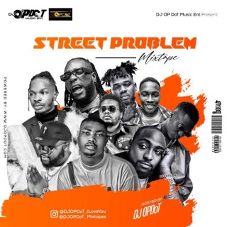 DJ OP Dot – Street Problem Mix (Download Mixtape)