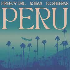 Fireboy DML – Peru (R3HAB Remix) Ft. Ed Sheeran, R3HAB (MP3 Download)