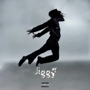 AV – Jiggy (MP3 Download)