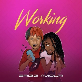 Brizz Aviour – Working (MP3 Download)