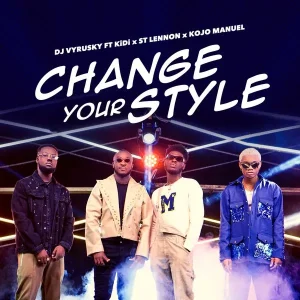 DJ Vyrusky – Change Your Style Ft. KiDi, St Lennon, Kojo Manuel (MP3 Download)