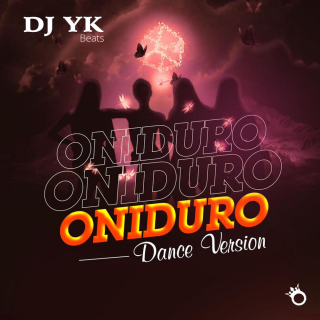 Dj Yk Beats – Oniduro Dance Version (MP3 Download)