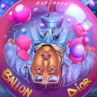 Ashidapo – Ballon Dior (MP3 Download)