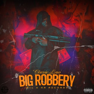 Chronic Law – Big Robbery (MP3 Download)