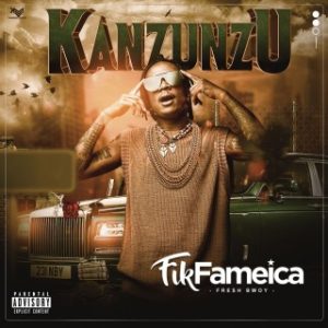 Fik Fameica - Kanzunzu (MP3 Download) 