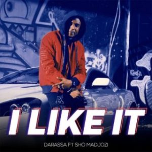 Darassa - I Like It Ft. Sho Madjozi (MP3 Download) 