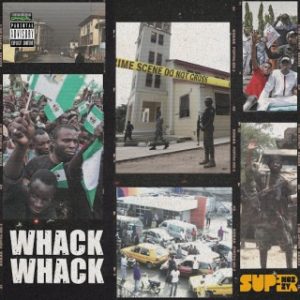 Superwozzy – Whack Whack (MP3 Download) 