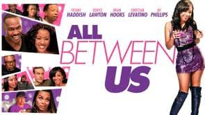 Download Movie:- All Between Us