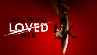 Download Movie:- All Who Loved Her