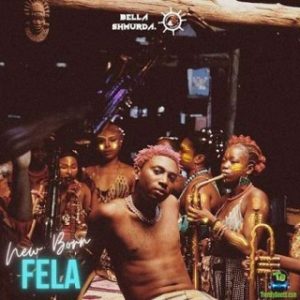 Bella Shmurda – New Born Fela (MP3 Download)
