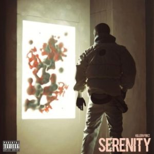Killervybez – Serenity (MP)3 Download 