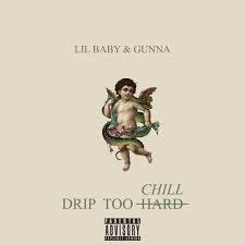 Lil Baby – Drip Too Hard Ft. Gunna (MP3 Download)