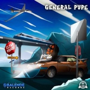 General Pype – Clear Road (MP3 Download)