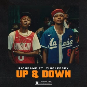 Richfame – Up And Down Ft. Zinoleesky (MP3 Download) 