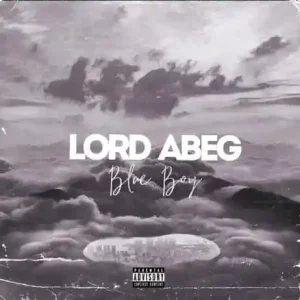 Blue Boy – Lord Abeg (MP3 Download)