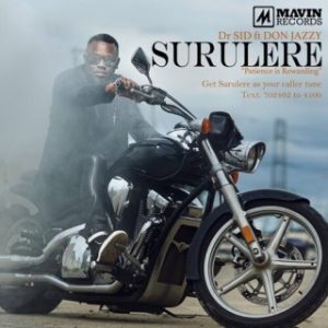 Dr Sid – SuruLere Ft. Don Jazzy (MP3 Download)