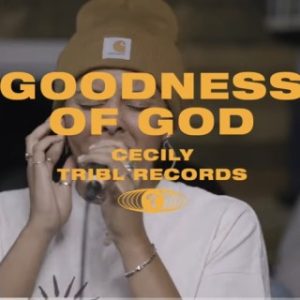 Maverick City Music - Goodness Of God Ft. Cecily (MP3 Download)
