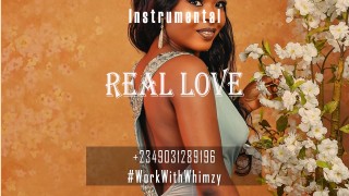 Afrobeat Instrumental - Real Love (Wizkid ✘ Davido ✘ Burnaboy)Prob by.Workwithwhimzy