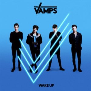 The Vamps - Wake Up (MP3 Download)