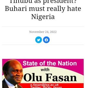 Tinubu As President? Buhari Must Really Hate Nigeria - Olu Fasan
