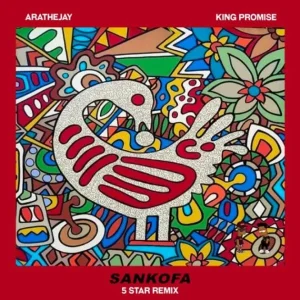 Arathejay – Sankofa 5 Star (Remix) Ft. King Promise (MP3 Download)