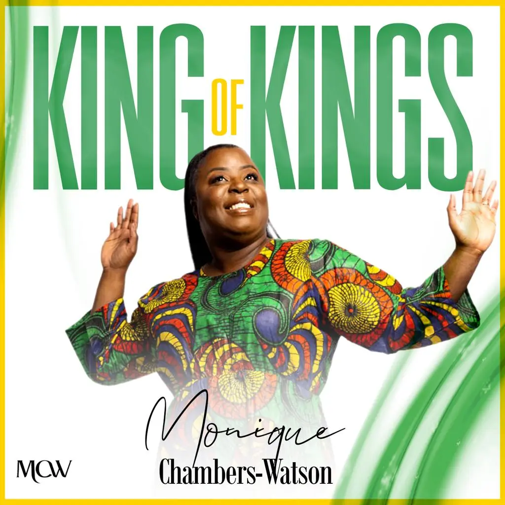 Monique Chambers-Watson – King Of Kings (MP3 Download)