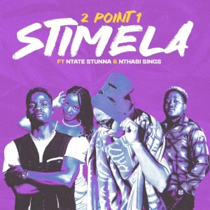 2Point1 – Stimela Ft. Ntate Stunna & Nthabi Sings (MP3 Download)