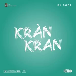DJ Cora – Kran Kran (MP3 Download)