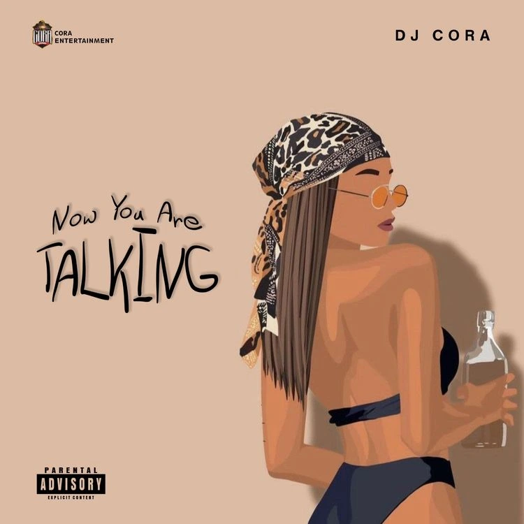 DJ Cora – Now You Are Talking (MP3 Download)
