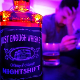 Nightshift - Just Enough Whiskey (MP3 Download)