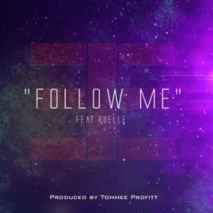 Ruelle - Follow Me Ft.Tommee Profitt (MP3 Download) 